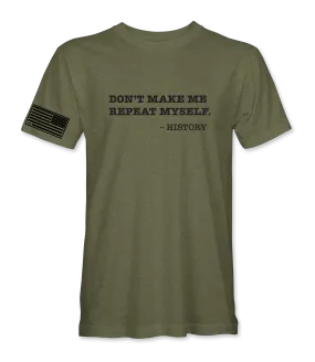 Don't Make Me T-Shirt