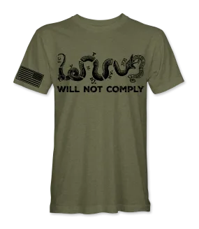 Will Not Comply T-Shirt